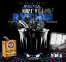 Whip It Wit A Rhythm ft TrapBoi Hot and TrapBoi K