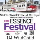 Setnetwork Essence Festival 2018 Official Mixtape Hosted by DJ WildChild DJ Syco