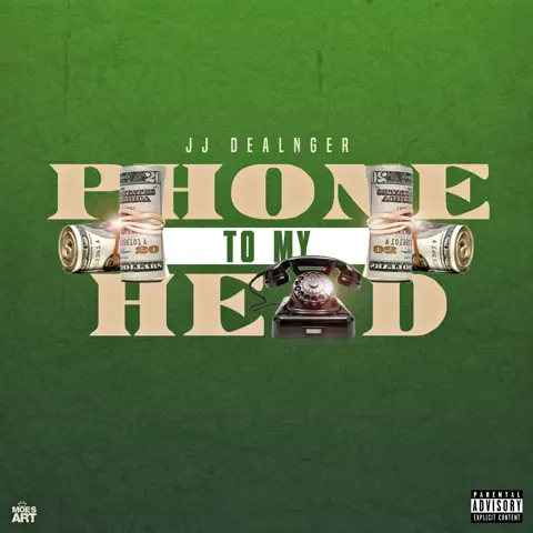 JJ Dealnger- Phone 2 My Head