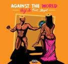 Against The World