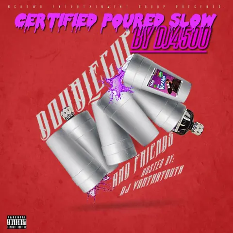 Doublecup And Friends (Screwed N Chopped by DJ4500)