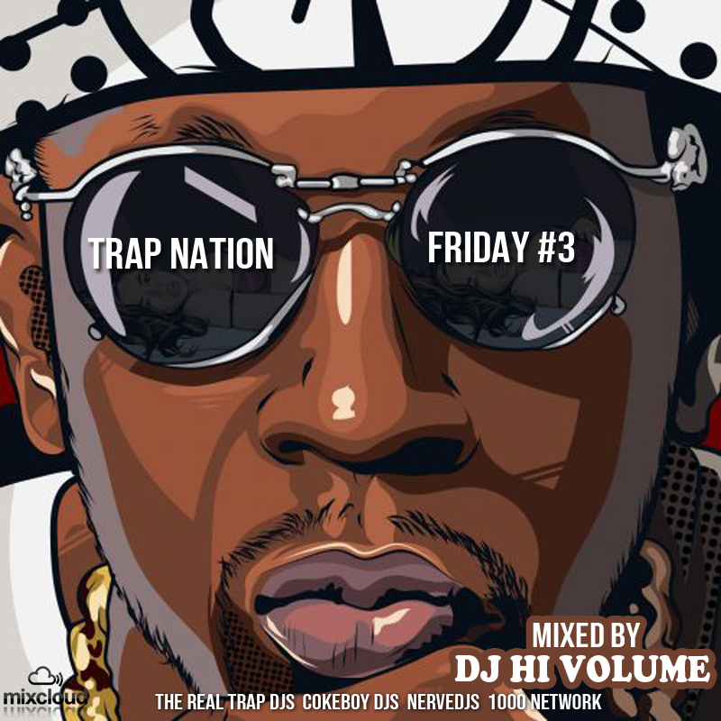 Trap Nation Friday 3