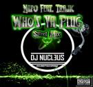 Who's Ya Plug (Street Mix) - Napo Feat. Trajic