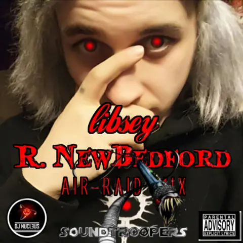 R. New Bedford (Air-Raid Mix) - Libsey
