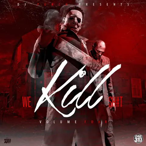 We Kill Sh#t 4