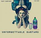 Unforgettable Bastard Unforgettable Bastard
