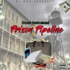 Street Contraband/Prison Pipeline