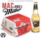 Mac And A Miller Mac And A Miller