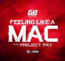 Feeling Like A MAC ft Project Pat
