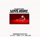 LOVE AWAY (Radio Ready) LOVE AWAY (Radio Ready)