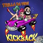 Trilla Da Vinci - Kick Back Trilla Da Vinci - Kick Back