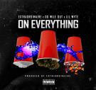 On Everything - Extraordinaire Ft. Lil Wyte & OG Wileout