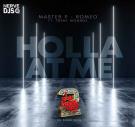 Holla At Me ft. Romeo & Trent Monroe (Radio) 