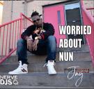 WORRIED BOUT NUN