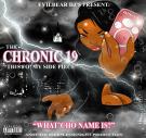 The Chronic 19 The Chronic 19
