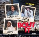  DJ GWEB Presents Bout It feat. DubXX I AR216 I Benjamin Bill