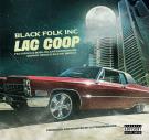Lac Coop - Black Folk Inc. feat. Q Bosilini, Extraordinaire, Donnie Cross & B?-?Lo MF Brown  - Service pack