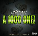 UNFUFU- A 1000 ONEZ 