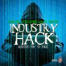 DJ Fire Presents: Industry Hack Vol. I