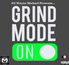 Grind Mode