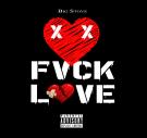 Fvck Love The Mixtape Fvck Love The Mixtape