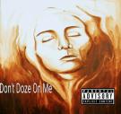 Don't Doze On Me