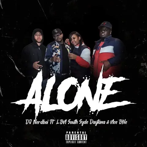 ALONE (Feat. LBA South Syde, Daytana & Ace Bne)