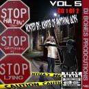 Stop Snitchin, Stop Hatin, and Stop Lyin VOL 5 cd 1 of 2