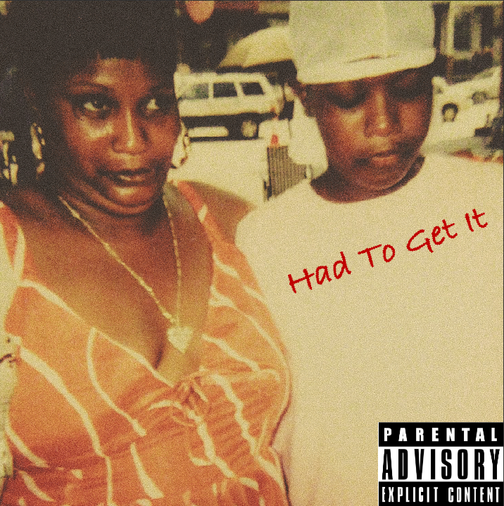 Had To Get It (Dirty)