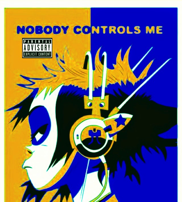 Nobody Controls Me