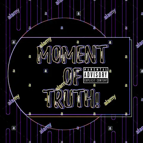 Moment Of Truth