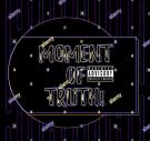Moment Of Truth