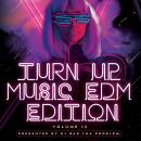 Turn Up Music [EDM Edition] Vol. 12
