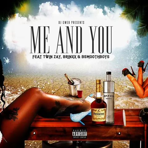 Djgweb-Me And You ( feat Twin Zay, Brinxx & BSmoothBoys )