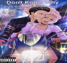 Don't Know Why