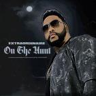 Extraordinaire - On The Hunt