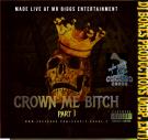 CROWN ME BITCH part 1 CROWN ME BITCH part 1