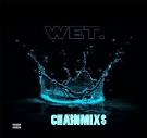 Wet Chainmix$