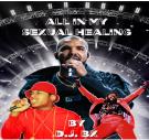 All up in my sexual healing All up in my sexual healing