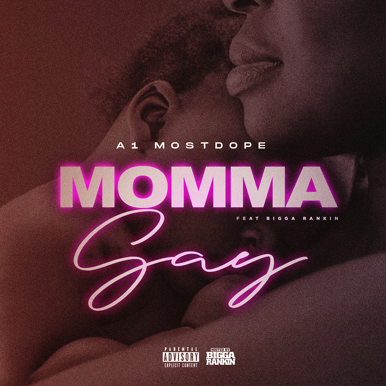 Momma Say (feat. Bigga Rankin)