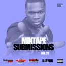 Mixtape Submissions Vol 21