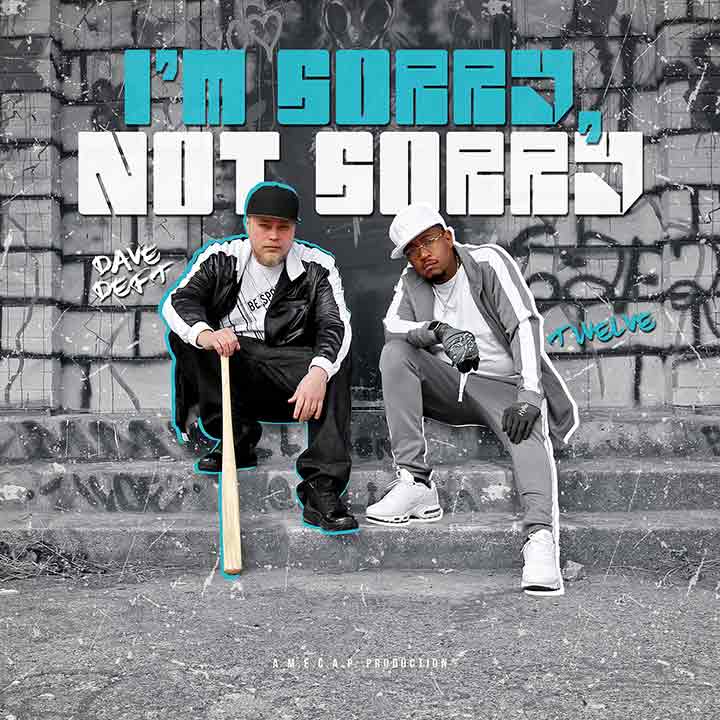 I'm Sorry, Not Sorry