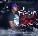 Fxck Em Let Em Talk