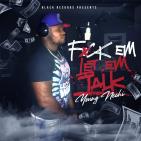 Fxck Em Let Em Talk Fxck Em Let Em Talk