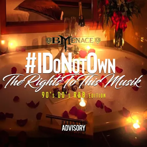 #IDONOTOWN THE RIGHTS TO THIS MUSIC 90's AND 2000'S MIXTAPE