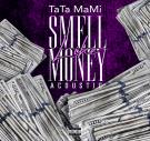 Smell Like Money Acoustic