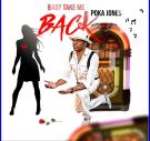 Baby Take Me Back [DJ BAD THA PROBLEM Exclusive]