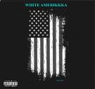 White Amerikkkka