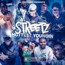 THE STREETZ HOTTEST YOUNGIN