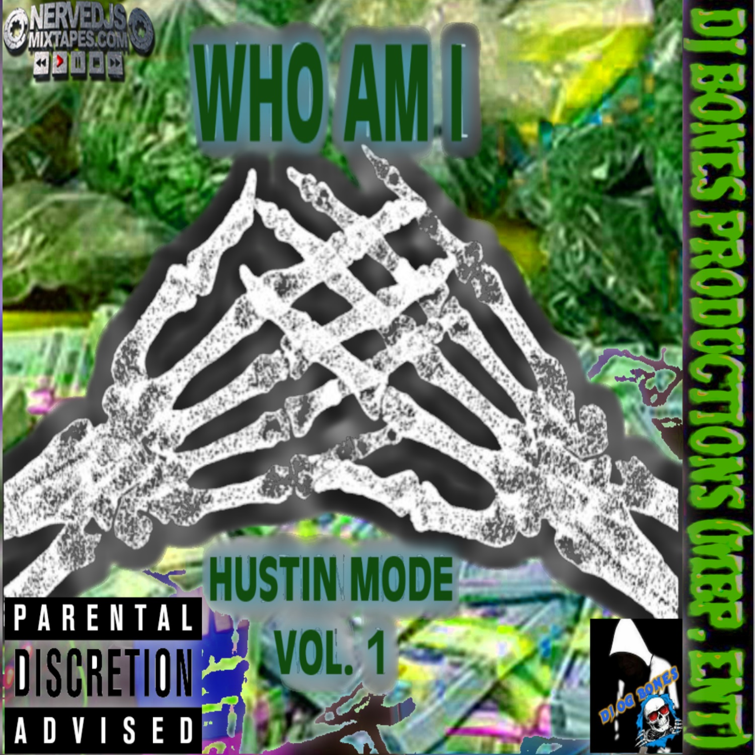 WHO AM I ( HUSTLIN MODE) vol 1
